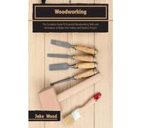 Jake Wood Woodworking (Copertina rigida) Woodworking