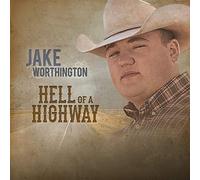 Jake Worthington Hell Of A Highway (CD)