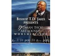 Jakes, Bishop T.d.& the Potter - Woman Thou Art Loosed