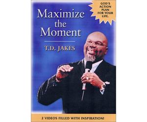 Jakes, T.D. - Maximize the Moment