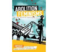 Brooke Lober Abolition Feminisms (Copertina rigida)
