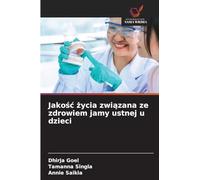 Jako¿¿ ¿ycia zwi¿zana ze zdrowiem jamy ustnej u dzieci