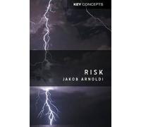 Jakob Arnoldi Risk (Tascabile) Key Concepts