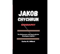 JAKOB CHYCHRUN BIOGRAPHY: The Defenseman who excel with the Washington Capitals