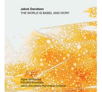 Davidsen/ Figura Ensemble - World Is Babel & Ivory