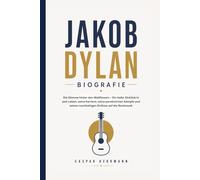 JAKOB DYLAN BIOGRAFIE: Die Stimme hinter den Wallflowers - Ein tiefer Einblick in sein Leben, seine Karriere, seine persönlichen Kämpfe und seinen nachhaltigen Einfluss auf die Rockmusik