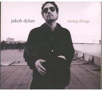 Jakob Dylan - Seeing Things