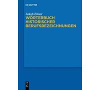 Jakob Ebner Wörterbuch historischer Berufsbezeichnungen (Tascabile)