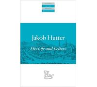 Jakob Hutter Jakob Hutter (Tascabile) Classics of the Radical Reformation
