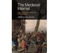 Jakob Linaa Jensen The Medieval Internet (Tascabile)