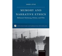 Jakob Lothe Memory and Narrative Ethics (Copertina rigida)