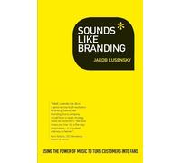 Jakob Lusensky Sounds Like Branding (Tascabile)