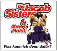 Jakob Sisters Andre Holst - Was Kann Ich Denn Dafür