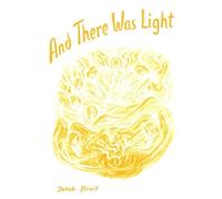 Jakob Streit And There Was Light (Tascabile)
