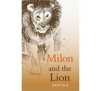 Jakob Streit Milon and the Lion (Tascabile)