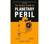 Jakob Thomä The Pocket Guide to Planetary Peril (Copertina rigida)