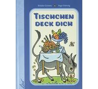 Jakob und Wilhelm Grimm Inge Gürtzig Tischchen deck dich (Copertina rigida)