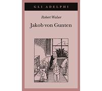 Jakob von Gunten. Un diario