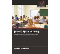 Jakość życia w pracy: Wpływ technologii na zawód nauczyciela