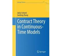 Jakša Cvitanic Jianfeng Contract Theory in Continuous-Time M (Copertina rigida)