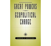 Jakub J. Grygiel Great Powers and Geopolitical Change (Tascabile)