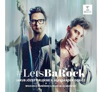 Jakub Jozef Orlinski & Aleksander Debicz - #Letsbarock