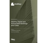 Jakub Kolarik Lin Healthy, Digital and Sustainable Buildings (Copertina rigida)