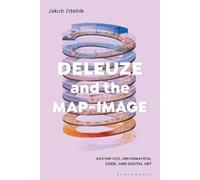 Jakub Zdebik Deleuze and the Map-Image (Tascabile)