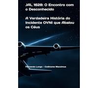 JAL 1628: O Encontro com o Desconhecido: A Verdadeira História do Incidente OVNI que Abalou os Céus