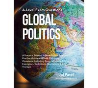 Jal Patel Global Politics: A-Level Exam Questions: A Practical Edexc (Tascabile)