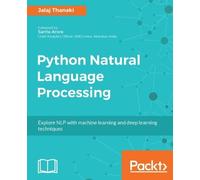 Jalaj Thanaki Python Natural Language Processing (Digital)
