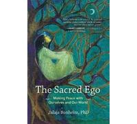 Jalaja Bonheim The Sacred Ego (Tascabile) Sacred Activism