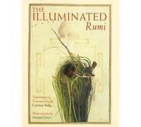 Jalal Al-Din Rumi The Illuminated Rumi (Copertina rigida)