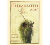 Jalal Al-Din Rumi The Illuminated Rumi (Copertina rigida)