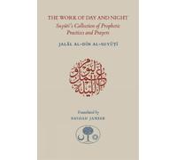 Jalal al-Din Suyuti The Work of Day and Night (Tascabile)