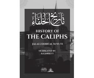 Jalaluddin Al Suyuti History of the Caliphs : Vol 2 (Copertina rigida)