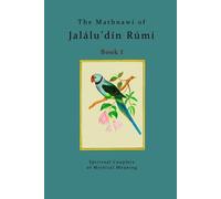 Jalálu'dín Rúmí The Mathnawí of Jalálu'dín Rúmí - Book 1 (Tascabile)
