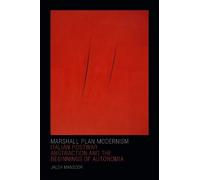 Jaleh Mansoor Marshall Plan Modernism (Tascabile)