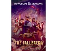 Jaleigh Johnson Dungeons & Dragons: The Fallbacks (Tascabile)