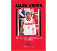 Jalen Green: The Rise Through the Ranks of Basketball