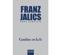 Jalics Franz Cambios en la fe: 260 (Nueva Alianza)