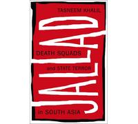 Jallad: Death Squads and State Terror in South Asia - Khalil Tasneem