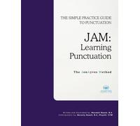 JAM: Learning Punctuation: The Simple Practice Guide To English Punctuation