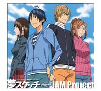 JAM PROJECT - YUME SKETCH - JAM PROJECT