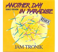 Jam Tronik - Another Day In Paradise (Dance Version - Remix)