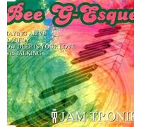 Jam Tronik - Bee G-Esque