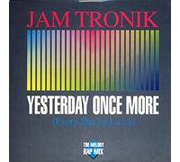 Jam Tronik - Yesterday Once More (Every Sha La La La) [CD-Single, Papersleeve, DE, ZYX 6492-8]