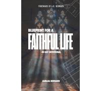 Jamaal Bernard The Blueprint for a Faithful Life (Tascabile)
