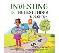 Jamaal C Boyce Investing Is the Best Thing Kid's Edition (Copertina rigida)