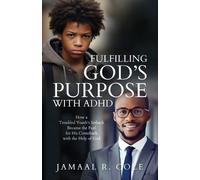 Jamaal R Cole Fulfilling God's Purpose with ADHD (Tascabile)